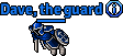 Dave, the guard