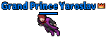 Grand Prince Yaroslav