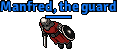 Manfred, the guard